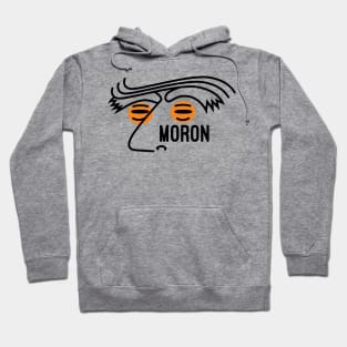 Moron Hoodie